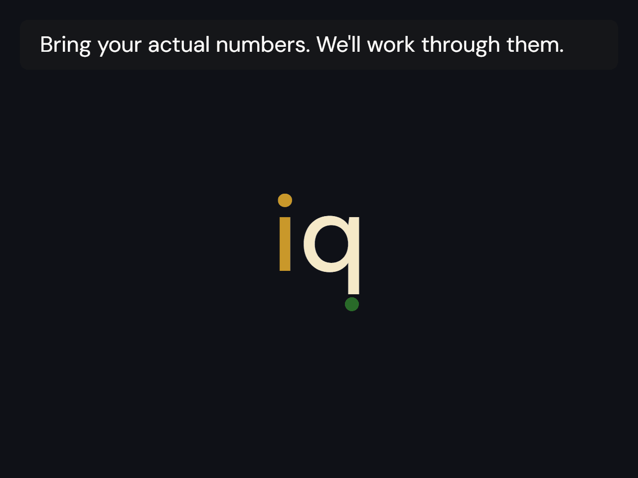Bring your actual numbers. We'll work through them.